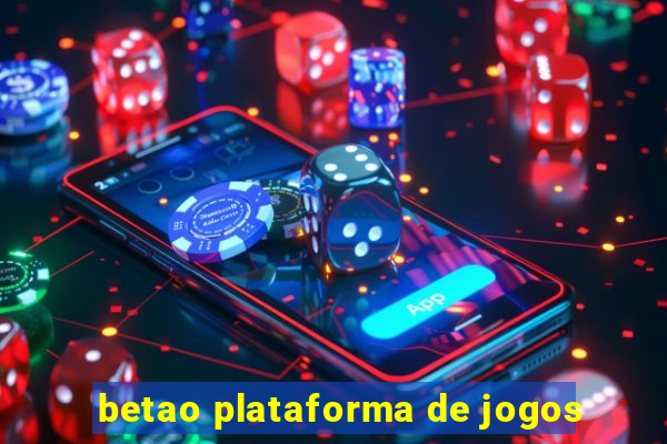 betao plataforma de jogos